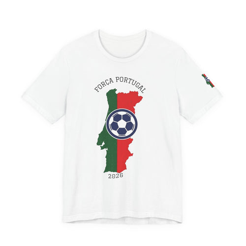 Força Portugal Soccer T‑Shirt — Portugal Map Football Fan Tee (2026)