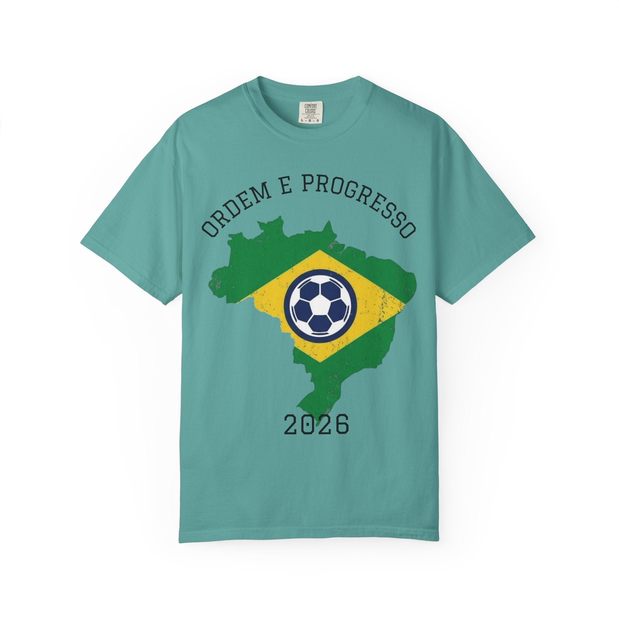Brazil Flag Soccer T-Shirt — Ordem e Progresso 2026